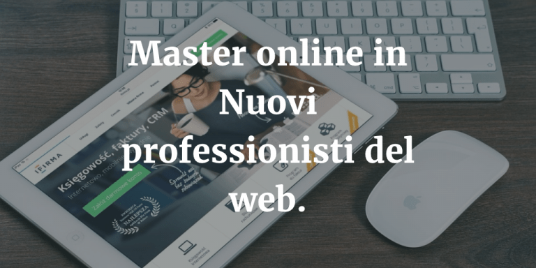 Master online in Nuovi professionisti del web a Perugia: diventa un media factory.